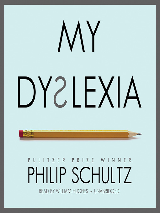 Title details for My Dyslexia by Philip Schultz - Wait list